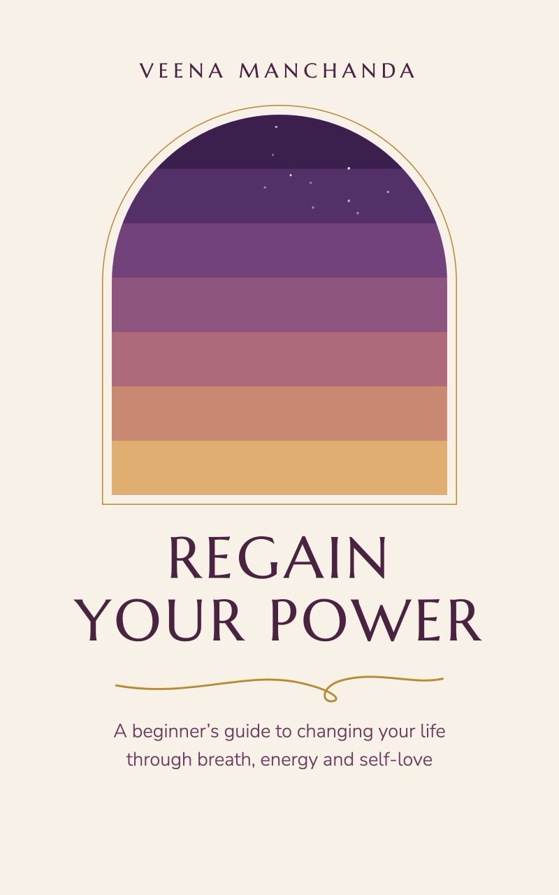 The cover of Regain Your Power by Veena Manchanda: a sunset in seven colours inside an archway, with a golden thread under the title.